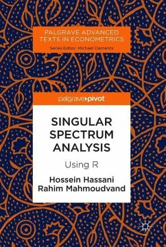 Singular Spectrum Analysis - Hassani, Hossein;Mahmoudvand, Rahim