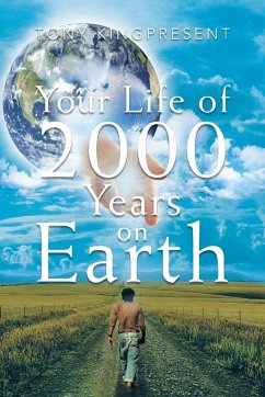 Your Life of 2000 Years on Earth - Kingpresent, Tony
