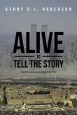 Alive to Tell the Story