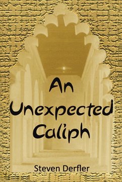 An Unexpected Caliph - Derfler, Steven