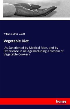 Vegetable Diet - Alcott, William Andrus