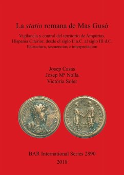 La statio romana de Mas Gusó - Casas, Josep; Mª Nolla, Josep; Soler, Victòria