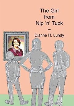 The Girl from Nip 'n' Tuck - Lundy, Dianne H.