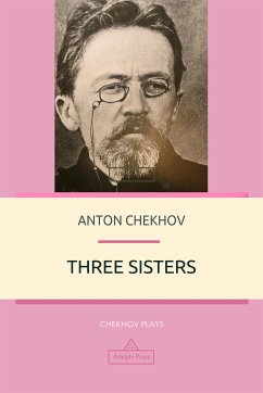 Three Sisters (eBook, ePUB) - Chekhov, Anton
