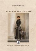 I racconti di Villa Sissi (eBook, ePUB)
