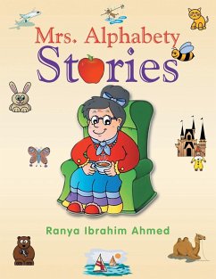Mrs. Alphabety Stories - Ahmed, Ranya Ibrahim