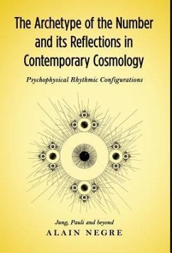 The Archetype of the Number and its Reflections in Contemporary Cosmology - Negre, Alain