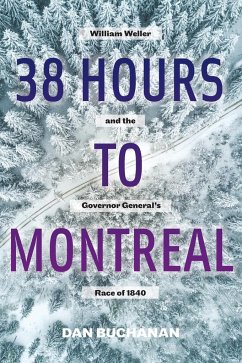 38 Hours to Montreal - Buchanan, Dan