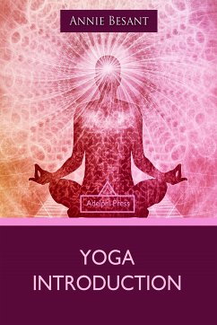 Yoga Introduction (eBook, ePUB) - Besant, Annie