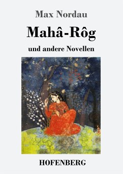 Mahâ-Rôg - Nordau, Max