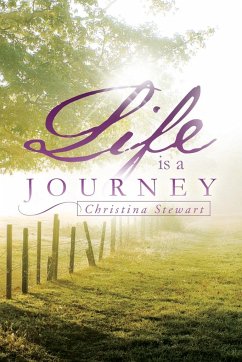 Life Is a Journey - Stewart, Christina