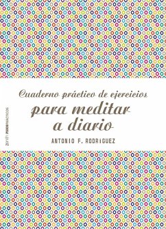 Cuaderno práctico de ejercicios para meditar a diario