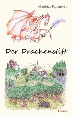 Der Drachenstift (eBook, ePUB) - Papenfuss, Matthias