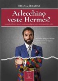 Arlecchino veste Hermès? (eBook, ePUB)