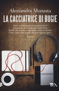 La cacciatrice di bugie - Monasta, Alessandra