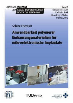 Anwendbarkeit polymerer Einhausungsmaterialien für mikroelektronische Implantate - Sabine, Friedrich