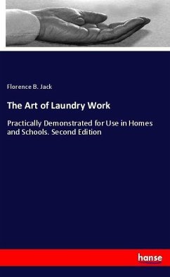 The Art of Laundry Work - Jack, Florence B.