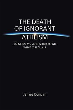 The Death of Ignorant Atheism