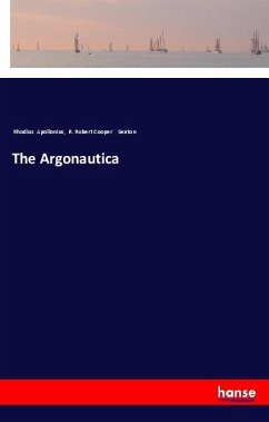 The Argonautica - Apollonius, Rhodius; Seaton, R. Robert Cooper