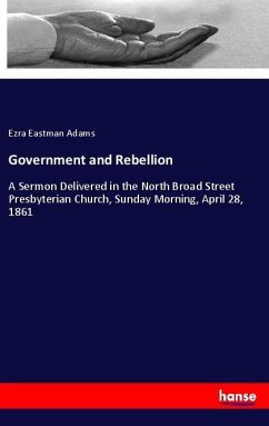 Government and Rebellion - Adams, Ezra Eastman