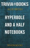 Hyperbole and a Half by Allie Brosh (Trivia-On-Books) (eBook, ePUB)