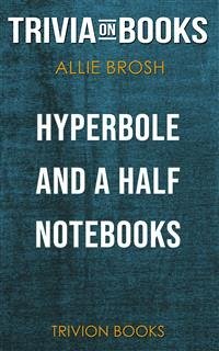 Hyperbole and a Half by Allie Brosh (Trivia-On-Books) (eBook, ePUB) - Books, Trivion