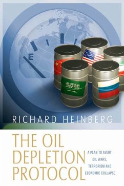 The Oil Depletion Protocol (eBook, ePUB) - Heinberg, Richard