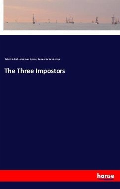 The Three Impostors - Arpe, Peter Friedrich; Aymon, Jean; La Monnoye, Bernard De