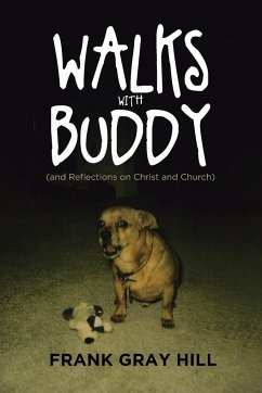 Walks With Buddy - Hill, Frank Gray