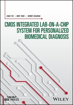 CMOS Integrated Lab-on-a-chip System for Personalized Biomedical Diagnosis (eBook, PDF) - Yu, Hao; Yan, Mei; Huang, Xiwei