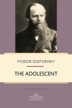 The Adolescent (eBook, ePUB) - Dostoevsky, Fyodor