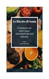 Le ricette di Sonia (eBook, PDF) - Mirandola, Sonia