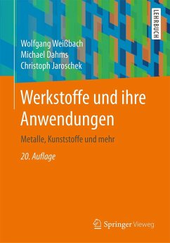 Werkstoffe und ihre Anwendungen (eBook, PDF) - Weißbach, Wolfgang; Dahms, Michael; Jaroschek, Christoph