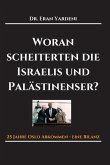 Woran scheiterten die Israelis und Palästinenser (eBook, ePUB)