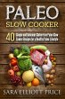 Paleo Slow Cooker: 40 Simple and... - Bild 1