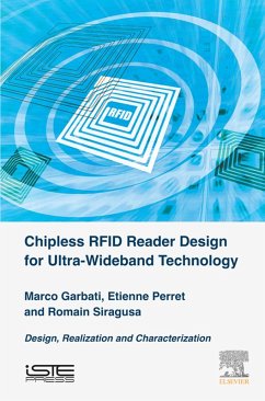 Chipless RFID Reader Design for Ultra-Wideband Technology (eBook, ePUB) - Garbati, Marco; Perret, Etienne; Siragusa, Romain