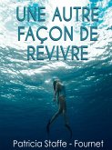 Une Autre facon de revivre (eBook, ePUB)