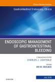 Endoscopic Management of Gastrointestinal Bleeding, An Issue of Gastrointestinal Endoscopy Clinics (eBook, ePUB)