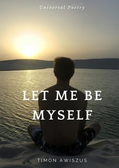Let me be myself (eBook, ePUB) Let me be myself (eBook, ePUB)