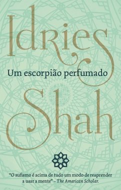 Um Escorpiao Perfumado (eBook, ePUB) - Shah, Idries
