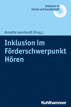 Inklusion im Förderschwerpunkt Hören (eBook, ePUB)