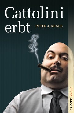 Cattolini erbt (eBook, ePUB) - Kraus, Peter J.