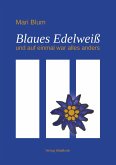 Blaues Edelweiß (eBook, ePUB)