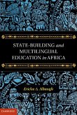 State-Building and Multilingual Education in Africa (eBook, ePUB)