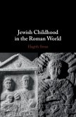 Jewish Childhood in the Roman World (eBook, PDF) Jewish Childhood in the Roman World (eBook, PDF)
