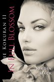 The Kokuran II - In Full Blossom (eBook, ePUB) The Kokuran II - In Full Blossom (eBook, ePUB)