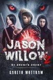 Jason Willow 2 - My Enemy's Enemy (eBook, ePUB) Jason Willow 2 - My Enemy's Enemy (eBook, ePUB)