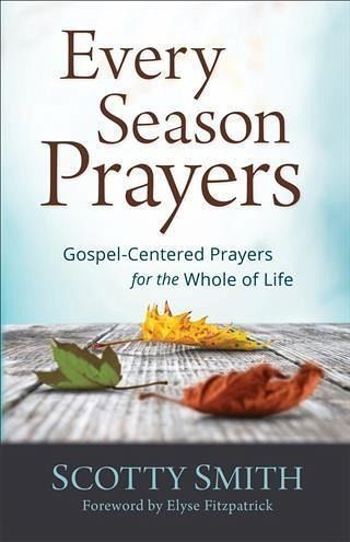 Every Season Prayers (eBook, ePUB) Every Season Prayers (eBook, ePUB)