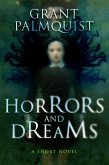 Horrors and Dreams: A Short Novel (eBook, ePUB) Horrors and Dreams: A Short Novel (eBook, ePUB)