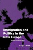 Immigration and Politics in the New Europe (eBook, ePUB)
